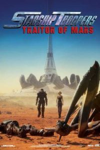 Download Starship Troopers: Traitor of Mars (2017) Hindi Dubbed Dual Audio 480p [284MB] | 720p [790MB]