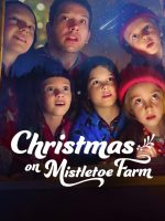 Download Christmas on Mistletoe Farm (2022) Hindi Dubbed Full Movie Dual Audio {Hindi-English} 480p 720p 1080p