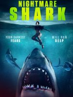 Download Nightmare Shark (2018) Hindi Dubbed Full Movie Dual Audio {Hindi-English} 480p 720p 1080p