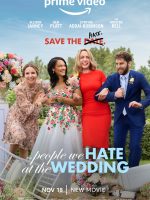 Download The People We Hate at the Wedding (2022) Hindi Dubbed Full Movie Dual Audio {Hindi-English} 480p 720p 1080p