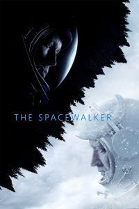 Download The Spacewalker (2017) Hindi Dubbed Full Movie Dual Audio [Hindi + English] WeB-DL 480p 720p 1080p