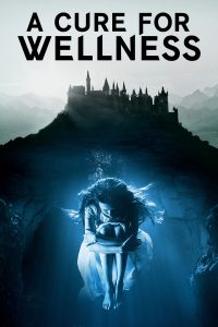 Download A Cure for Wellness (2016) Hindi Dubbed Full Movie Dual Audio {Hindi-English} 480p 720p 1080p