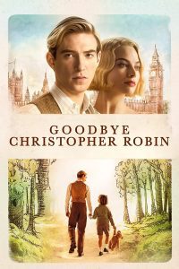 Download Goodbye Christopher Robin (2017) Hindi Dubbed Full Movie Dual Audio {Hindi-English} 480p 720p 1080p