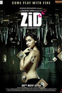 Download Zid (2014) Hindi Full Movie 480p 720p 1080p