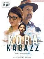 Download Kora Kagazz 2022 Hindi Full Movie HQ S-Print 480p 720p 1080p
