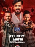 Download Country Mafia (2022) Season 1 Hindi Complete ZEE5 Exclusive WEB Series 480p 720p